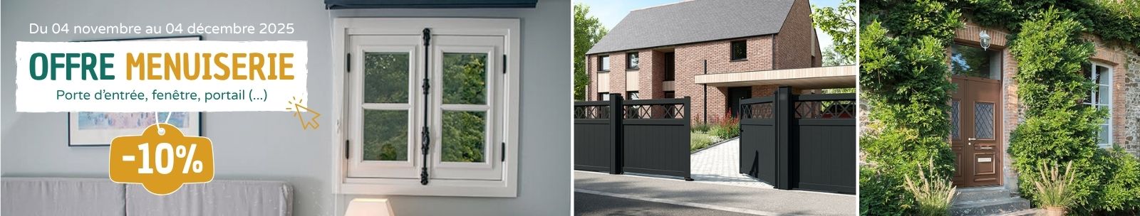 Du 04 novembre au 04 décembre 2025, profitez de 10% de remise sur nos menuiseries