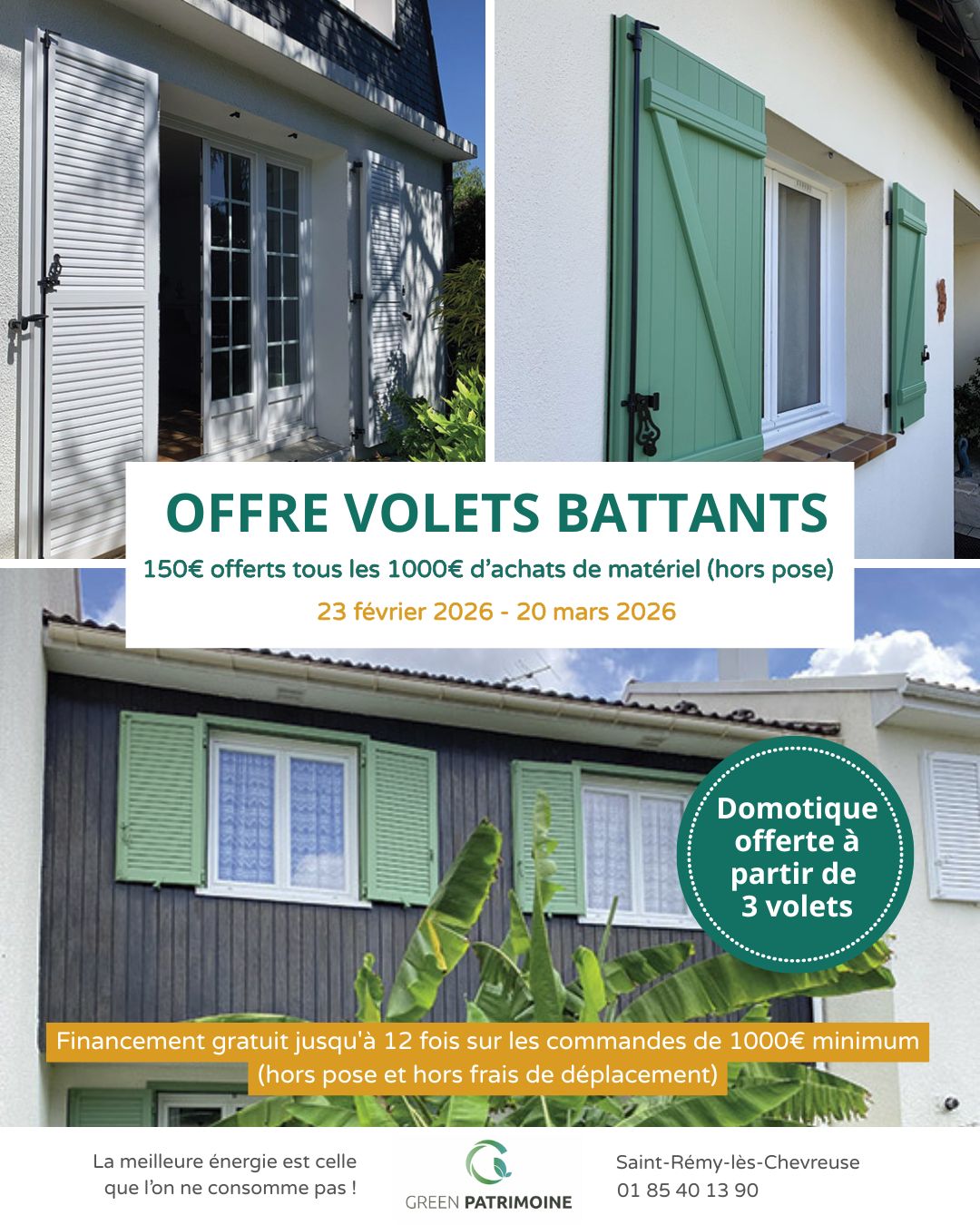 Offre limitée sur les volets battants.