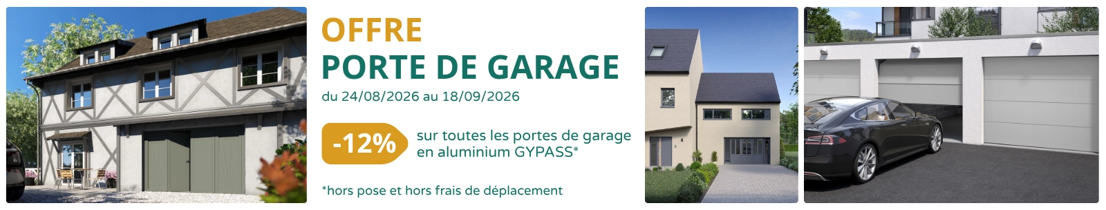 Du 24 août au 18 septembre 2026, 12% de remise sur toutes les portes de garage en aluminium GYPASS (hors pose et hors frais de déplacement)